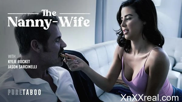 [PureTaboo] Kylie Rocket - The Nanny-Wife