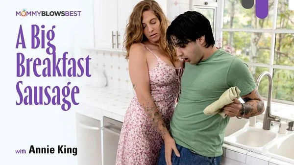MommyBlowsBest – Annie King – A Big Breakfast Sausage