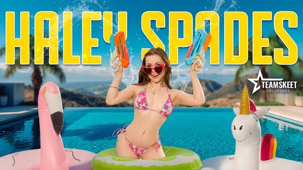TeamSkeetAllstars - March Spotlight - Haley Spades Gets Spring Break Ready with a Big Cock!