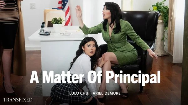 Transfixed - Lulu Chu, Ariel Demure - A Matter Of Principal